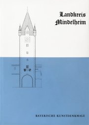 Landkreis Mindelheim - Bayerische Kunstdenkmale