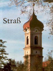 Straß - Zur Geschichte eines Dorfes im Ulmer Winkel
