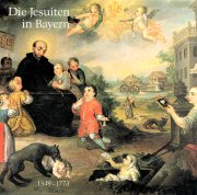 Die Jesuiten in Bayern 1549-1773