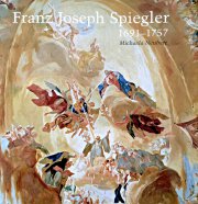 Franz Joseph Spiegler 1691-1757