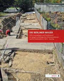 Die Berliner Mauer (1961-1989) - Grenzanlagen und Fluchttunnel